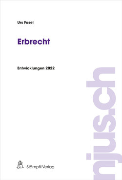 Erbrecht von Fasel,  Urs