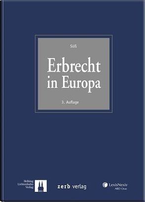 Erbrecht in Europa von Berger-Steiner,  Isabelle, Bormann,  Axel, Cubeddu Wiedemann,  Maria Giovanna, Döbereiner,  Christoph, Frank,  Susanne, Gebhardt,  Alexander, Haas,  Ulrich, Haunschmidt,  Franz, Heemann,  Frank, Hustedt,  Volker, Huzel,  Erhard, Ivanova,  Stela, Johansson,  Ernst, Kaasik,  Viktor, Kiliç,  Memet, Klauberg,  Theis, Lakomy,  Slawomir, Lamarca i Marquès,  Albert, Löber,  Burckhardt, Massanek,  Helge, Mincke,  Wolfgang, Odersky,  Felix, Olsen-Ring,  Line, Povlakic,  Meliha, Reich,  Thomas, Ring,  Gerhard, Rombach,  Claudie, Sproten,  Bernard, Stamatiadis,  Dimitrios, Süß,  Rembert, Tersteegen,  Jens, Tóth,  Ádám, Tsantinis,  Spyros, v. Knorre,  Karl-Friedrich, van Maas de Bie,  Arlette R., Wiedemann,  Anton, Wolf,  Stephan, Wollmann,  Ines, Worthmann,  Elke