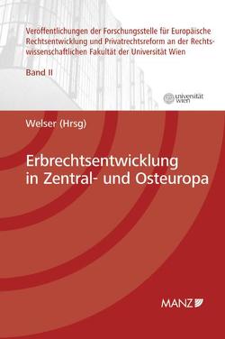 Erbrechtsentwicklung in Zentral- und Osteuropa von Welser,  Rudolf