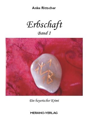 Erbschaft – Band 1 von Rittscher,  Anke