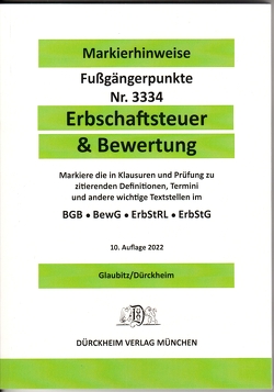 ERBSCHAFTSTEUER & BEWERTUNG Dürckheim-Markierhinweise/Fußgängerpunkte für das Steuerberaterexamen, ErbschaftsteuerR von Dürckheim,  Constantin, Glaubitz,  Thorsten