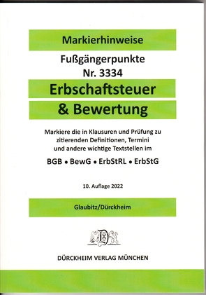 ERBSCHAFTSTEUER & BEWERTUNG Dürckheim-Markierhinweise/Fußgängerpunkte für das Steuerberaterexamen, ErbschaftsteuerR von Dürckheim,  Constantin, Glaubitz,  Thorsten