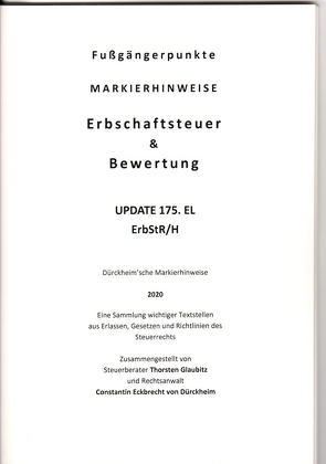 ERBSCHAFTSTEUER & BEWERTUNG UPDATE Dürckheim-Markierhinweise/Fußgängerpunkte für das Steuerberaterexamen, ErbschaftsteuerR 2020-175. EL von Dürckheim,  Constantin, Glaubitz,  Thorsten