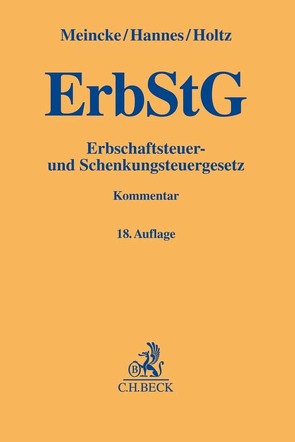 Erbschaftsteuer- und Schenkungsteuergesetz von Hannes,  Frank, Holtz,  Michael, Meincke,  Jens Peter