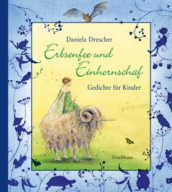 Erbsenfee und Einhornschaf von Drescher,  Daniela, Drescher,  Danilea