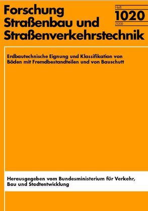 Erdbautechnische Eignung und Klassifikation von Böden mit Fremdbestandteilen und von Bauschutt von Baumgärtel,  Tobias, Heyer,  Dirk, Vogt,  Norbert