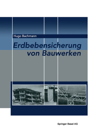 Erdbebensicherung von Bauwerken von Bachmann,  Hugo