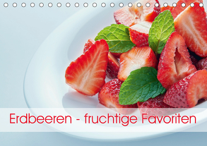 Erdbeeren – fruchtige Favoriten (Tischkalender 2020 DIN A5 quer) von Kaina,  Miriam