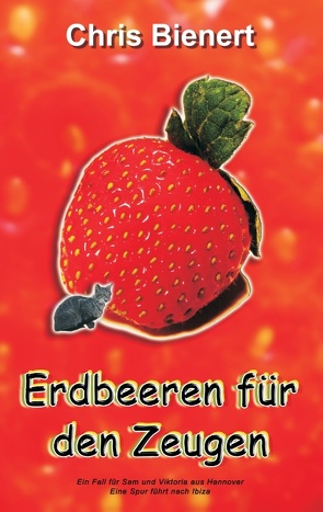 Erdbeeren für den Zeugen von Bienert,  Chris