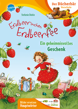 Erdbeerinchen Erdbeerfee. Ein geheimnisvolles Geschenk von Dahle,  Stefanie