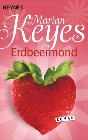 Erdbeermond von Höbel,  Susanne, Keyes,  Marian