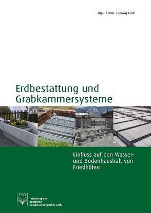 Erdbestattung und Grabkammersysteme von Faidt,  Ludwig