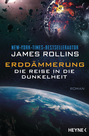 Erddämmerung – Die Reise in die Dunkelheit von Rollins,  James, Siefener,  Michael