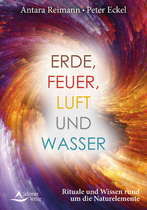 Erde, Feuer, Luft und Wasser von Eckel,  Peter, Reimann, ,  Antara