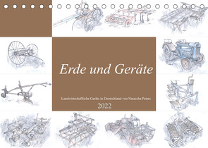 Erde und Geräte (Tischkalender 2022 DIN A5 quer) von Peters,  Natascha