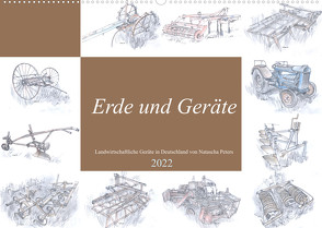 Erde und Geräte (Wandkalender 2022 DIN A2 quer) von Peters,  Natascha