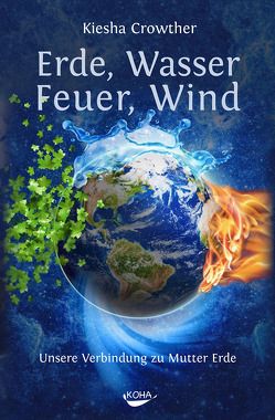 Erde, Wasser, Feuer, Wind von Crowther,  Kiesha