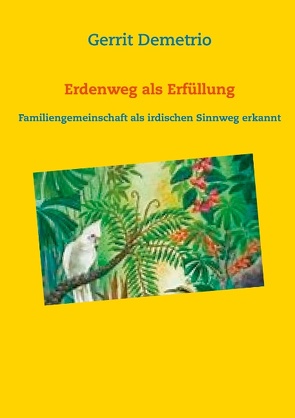 Erdenweg als Erfüllung von Demetrio,  Gerrit