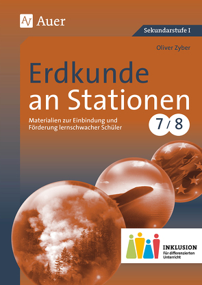 Erdkunde an Stationen 7-8 Inklusion von Zyber,  Oliver