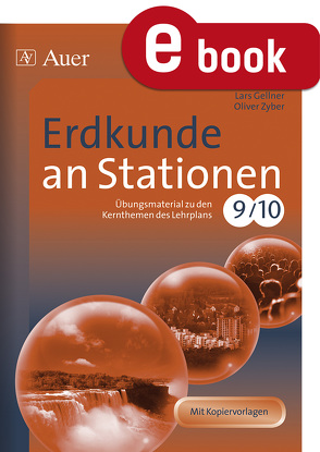 Erdkunde an Stationen 9-10 von Gellner,  Lars, Zyber,  Oliver