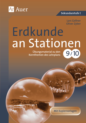 Erdkunde an Stationen 9-10 von Gellner,  Lars, Zyber,  Oliver