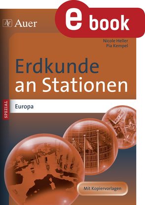 Erdkunde an Stationen Spezial Europa von Heller,  Nicole, Kempel,  Pia