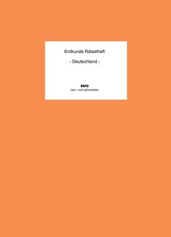 Erdkunde Rätselheft – Deutschland von Pompe,  Martin, Regendantz,  Ralf