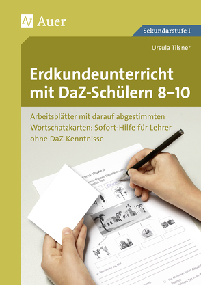 Erdkundeunterricht mit DaZ-Schülern 8-10 von Tilsner,  Ursula