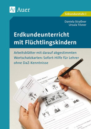 Erdkundeunterricht mit Flüchtlingskindern 5-7 von Straßner,  Daniela, Tilsner,  Ursula