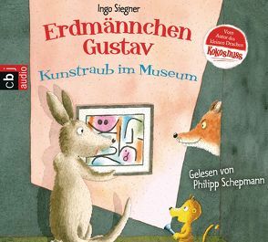 Erdmännchen Gustav – Kunstraub im Museum von Schepmann,  Philipp, Siegner,  Ingo