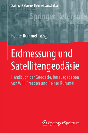 Erdmessung und Satellitengeodäsie von Rummel,  Reiner