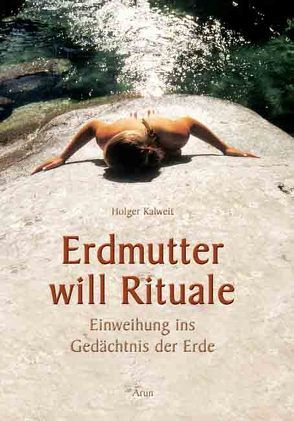 Erdmutter will Rituale von Kalweit,  Holger