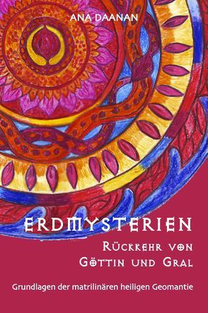 Erdmysterien – Rückkehr von Göttin und Gral von Daanan,  Ana