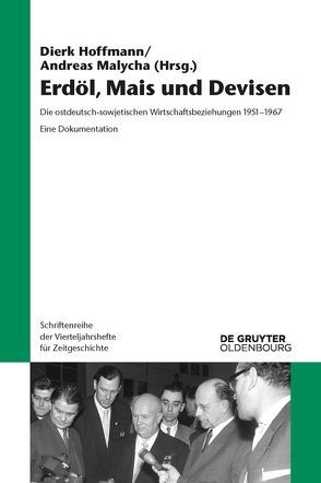 Erdöl, Mais und Devisen von Hoffmann,  Dierk, Karlsch,  Rainer, Kosenko,  Oxana, Malycha,  Andreas, Uhl,  Matthias