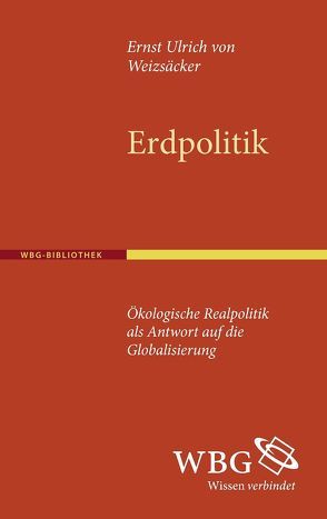 Erdpolitik von Weizsäcker,  Ernst U. von