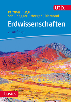 Erdwissenschaften von Diamond,  Larryn, Engi,  Martin, Mezger,  Klaus, Pfiffner,  O. Adrian, Schlunegger,  Fritz