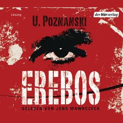 Erebos von Poznanski,  Ursula, Wawrczeck,  Jens