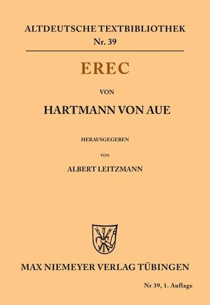 Erec von Hartmann von Aue, Leitzmann,  Albert