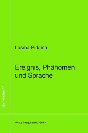 Ereignis, Phänomen und Sprache von Pirktina,  Lasma