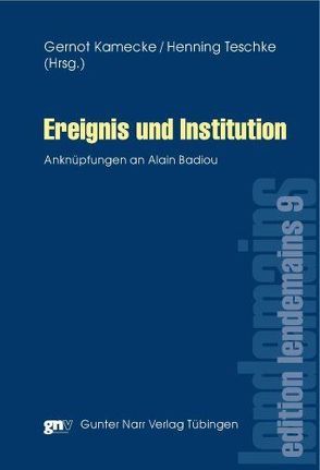 Ereignis und Institution von Kamecke,  Gernot, Teschke,  Henning