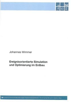 Ereignisorientierte Simulation und Optimierung im Erdbau von Wimmer,  Johannes