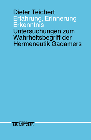 Erfahrung, Erinnerung, Erkenntnis von Teichert,  Dieter