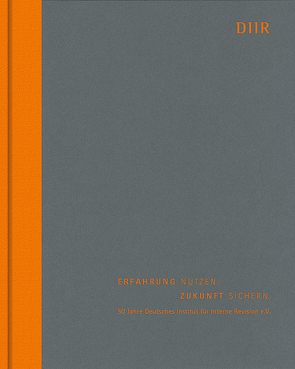 Erfahrung nutzen. Zukunft sichern. von Bantleon,  Ulrich, Bassen,  Alexander, Block,  Martin, D'Arcy,  Anne, Hakelmacher,  Sebastian, Hohloch,  Winfried, Hucke,  Anja-Ursula, Köhler,  Annette G., Pedell,  Burkhard, Pohl,  Horst, Sporrer,  Peter