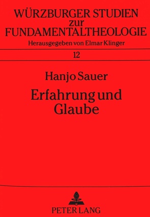 Erfahrung und Glaube von Sauer,  Hanjo