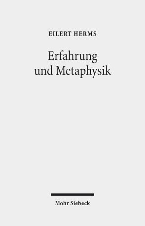 Erfahrung und Metaphysik von Herms,  Eilert