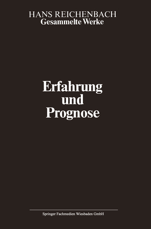 Erfahrung und Prognose von Coffa,  Alberto, Kamlah,  Andreas, Reichenbach,  Hans, Reichenbach,  Maria, Vetter,  Hermann