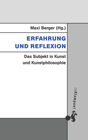 Erfahrung und Reflexion von Berger,  Maxi