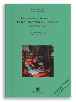 Erfahrungen aus der Förderarbeit im Lesen – Schreiben – Rechnen von Eimecke,  Hildegard, Hackethal,  Renate, Rosenkranz,  Christel