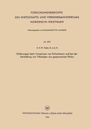 Erfahrungen beim Verspinnen von Perlonfasern und bei der Herstellung von Trikotagen aus gesponnenem Perlon von Tacke,  K. H. W.