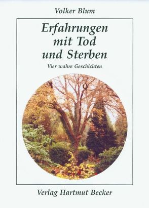 Erfahrungen mit Tod und Sterben von Blüm,  Volker